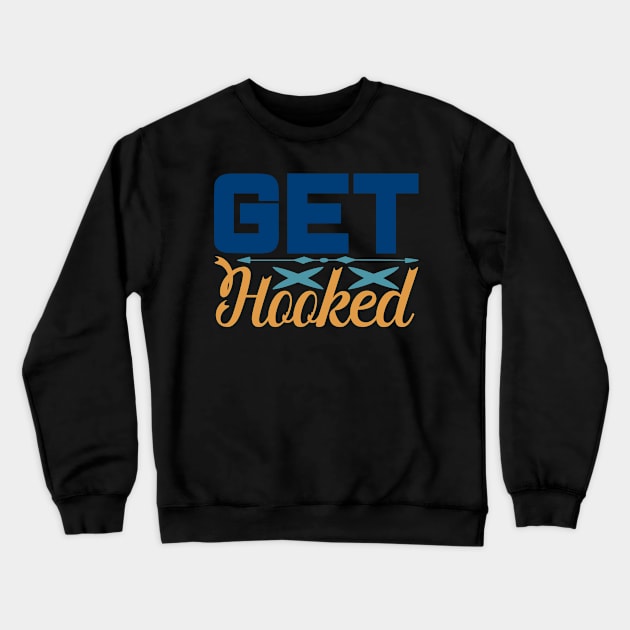 get hooked Crewneck Sweatshirt by busines_night